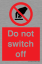 do-not-switch-off-prohibition-sign~